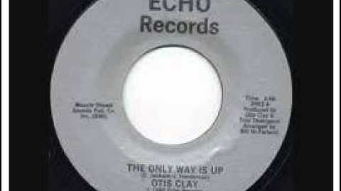 OTIS CLAY - The Only Way Is Up (1985)