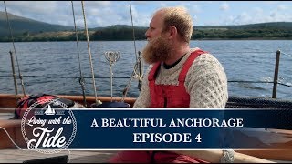 Sailing Scotland - A Beautiful Anchorage - Episode 4