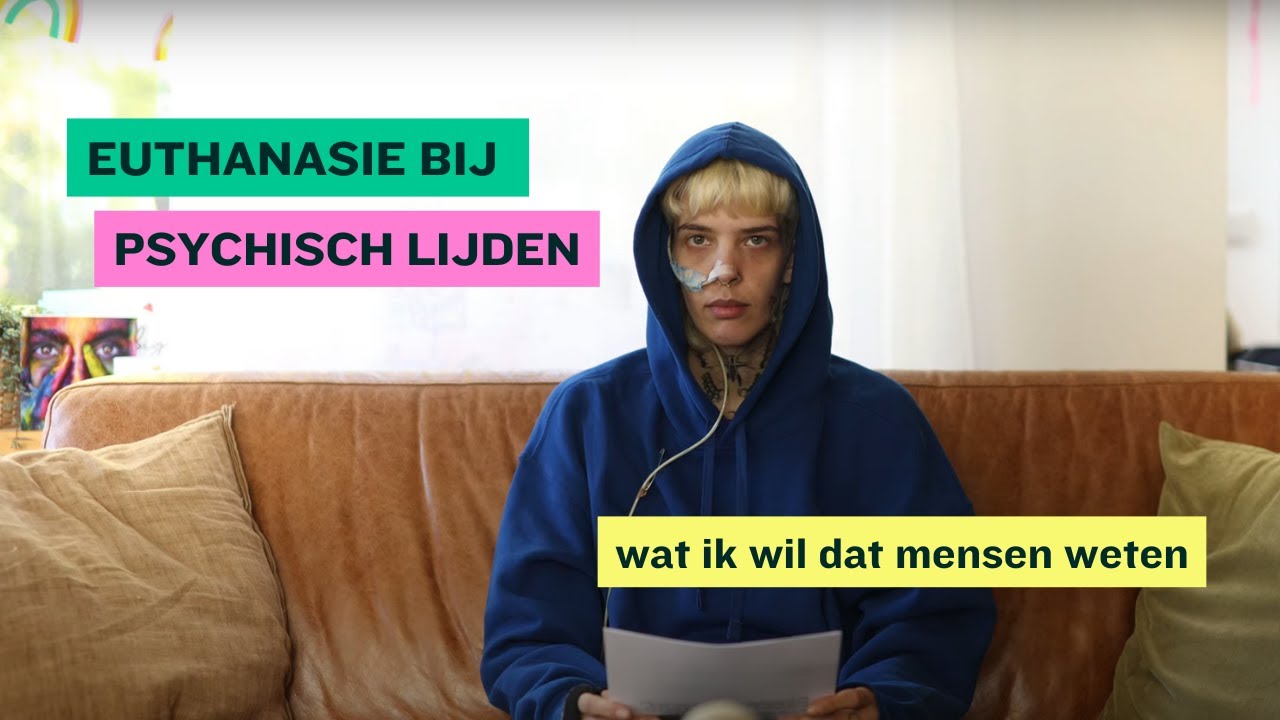 Euthanasie bij psychisch lijden - wat ik wil dat mensen weten uit eigen ervaring