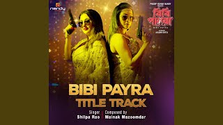 Bibi Payra (Title Track)