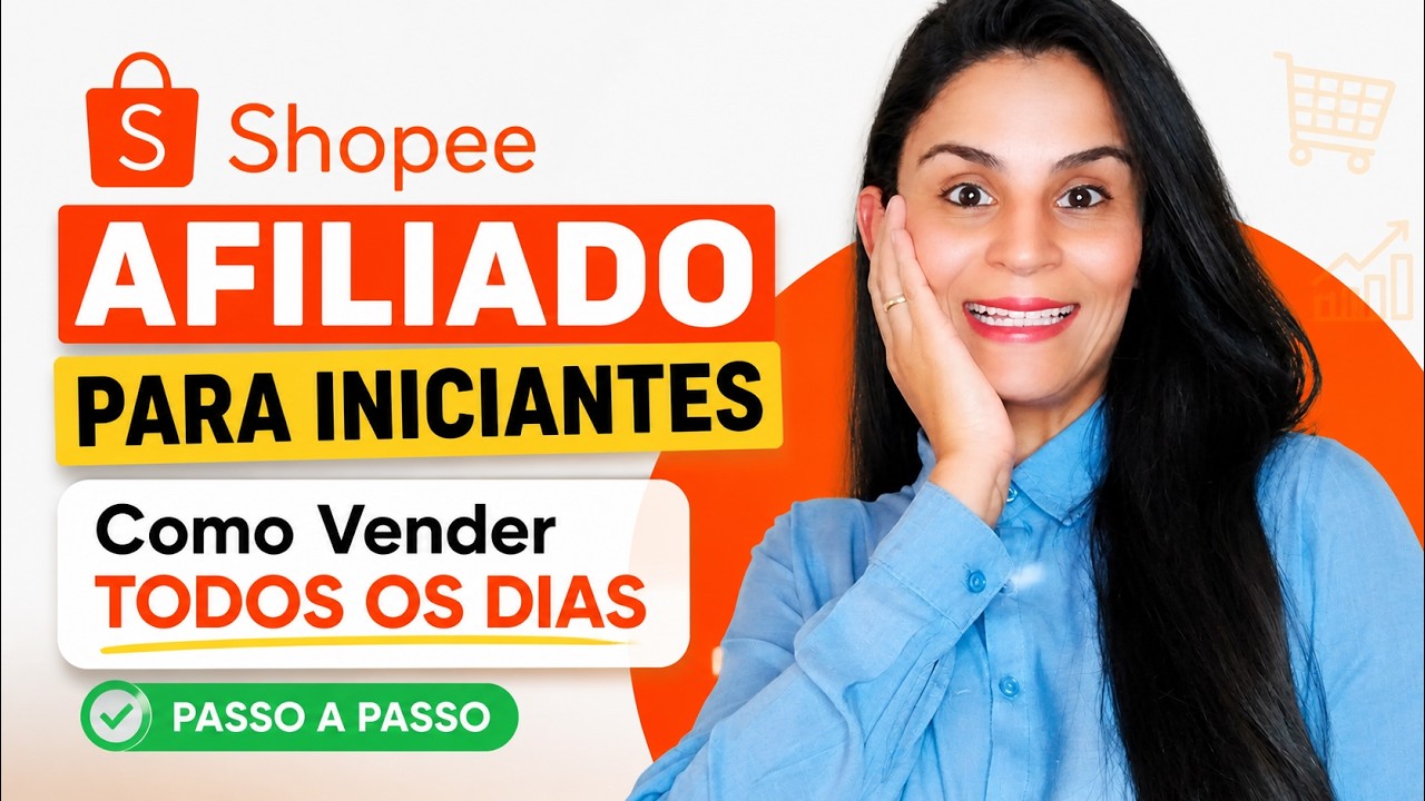 Afiliado Shopee Iniciante: Como Vender TODOS os Dias (Passo a Passo ...