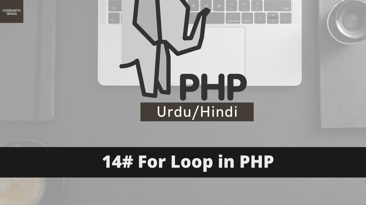 For loop in PHP tutorial in Urdu/Hindi[2022] - YouTube