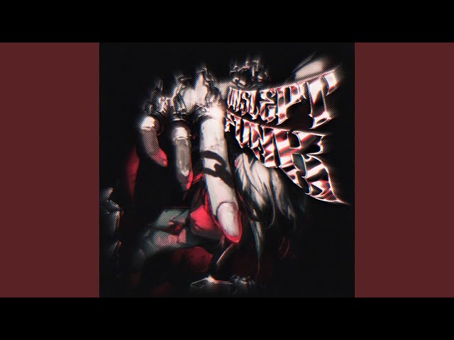 UNSLEPT FUNK (SUPER SLOWED)