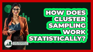 How Does Cluster Sampling Work Statistically?