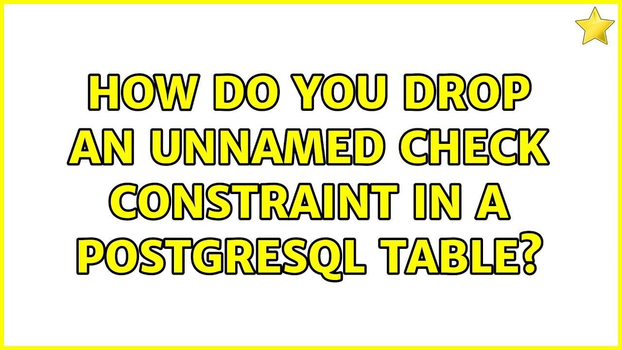 How Do You Drop An Unnamed Check Constraint In A PostgresQL Table how-do-you-drop-an-unnamed-check-constraint-in-a-postgresql-table