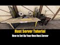Rust Server Tutorial - How to Set Up Your Own Rust Server