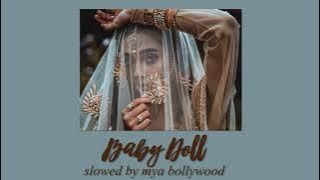 Baby Doll - Kanika Kapoor, Meet Bros Anjjan (slowed version & reverbed)