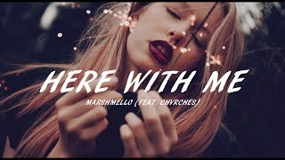 Marshmello - Here With Me (Feat. CHVRCHES) //  Lyrics