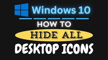 How to Hide All Desktop Icons in Windows 10 | Quick and Easy Guide