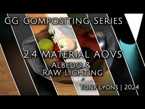 CG Compositing Series - 2.4 Material AOVs - Albedo & RAW Lighting