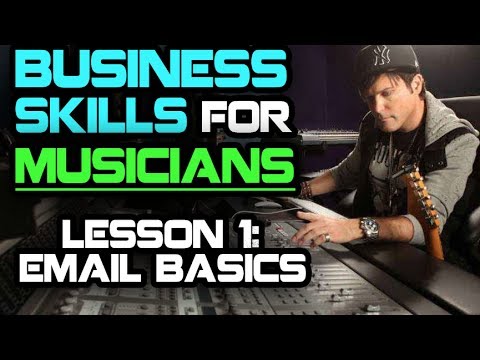 Business Skills For Musicians #1: How To Email The RIGHT Way