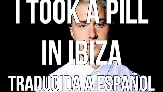 Mike Posner - I took a pill in Ibiza (traducida al español)