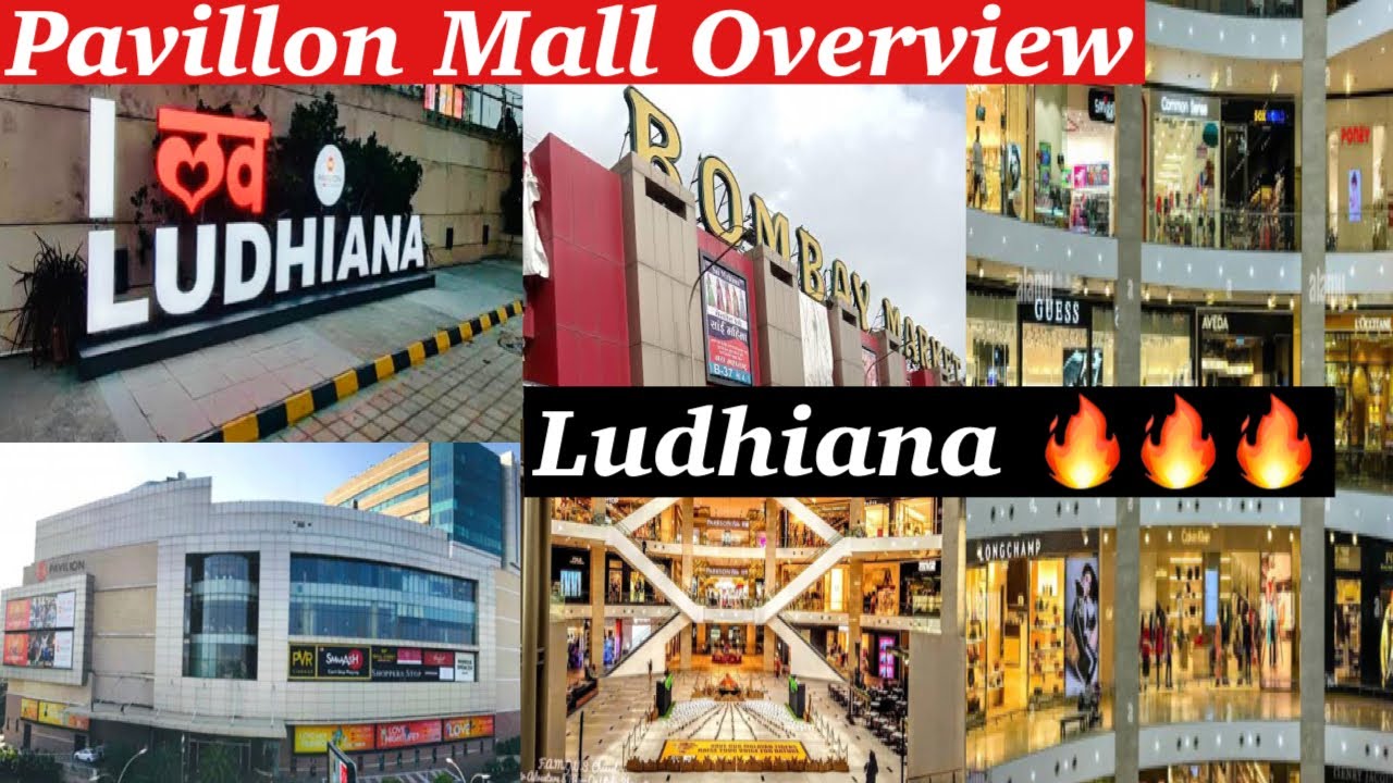 🔥A Full Overview of Pavilion Mall Ludhiana (Punjab) ️‍🩹 YouTube