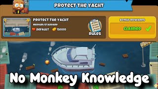 BTD6 Protect The Yacht || No Monkey Knowledge || Mr. Beast Quest
