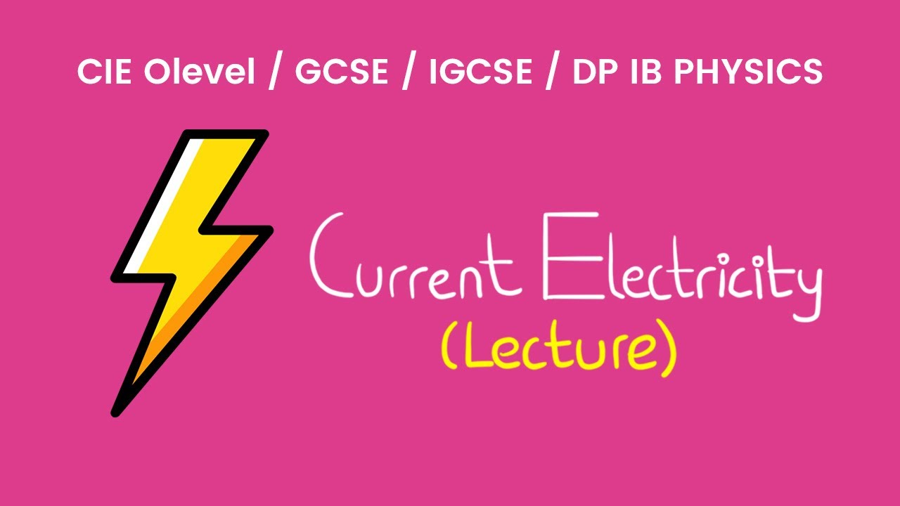 Current Electricity - O Levels Physics Lecture - YouTube
