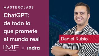 Masterclass sobre ChatGPT: de todo que promete al mundo real