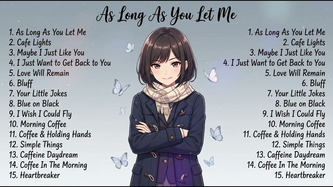 Pop Song , Spotify 2026 🍃 |As Long As You Let Me| Chill Vibes , Relaxing 🤍🎧| Miss You