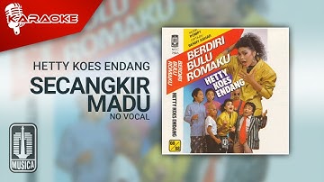 Hetty Koes Endang - Secangkir Madu (Official Karaoke Video) | No Vocal