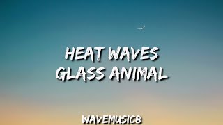 Heat Waves (Lyrics Video) - Glass Animal