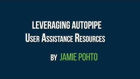Leveraging AutoPIPE User Assistance