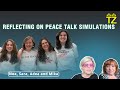 Reflecting on the 2022 peace talk simulations with sara noa adea and mika  tzuzamen