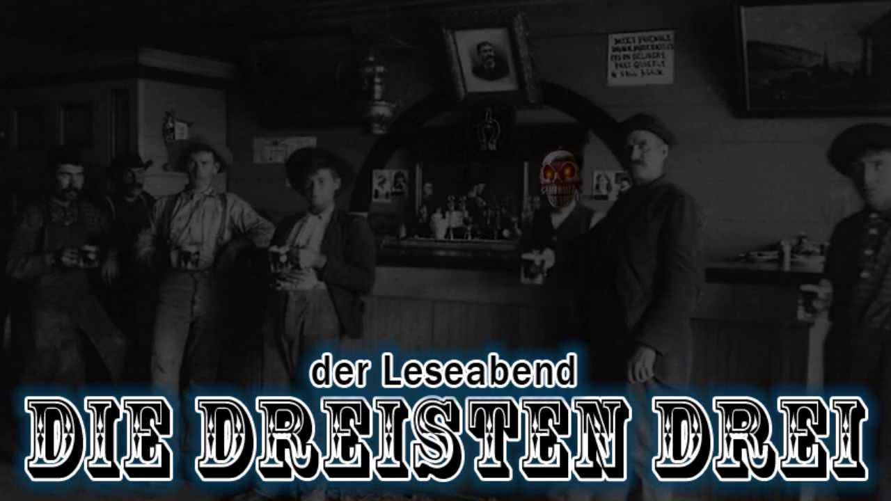 Die Dreisten 3 Die Dreisten 3