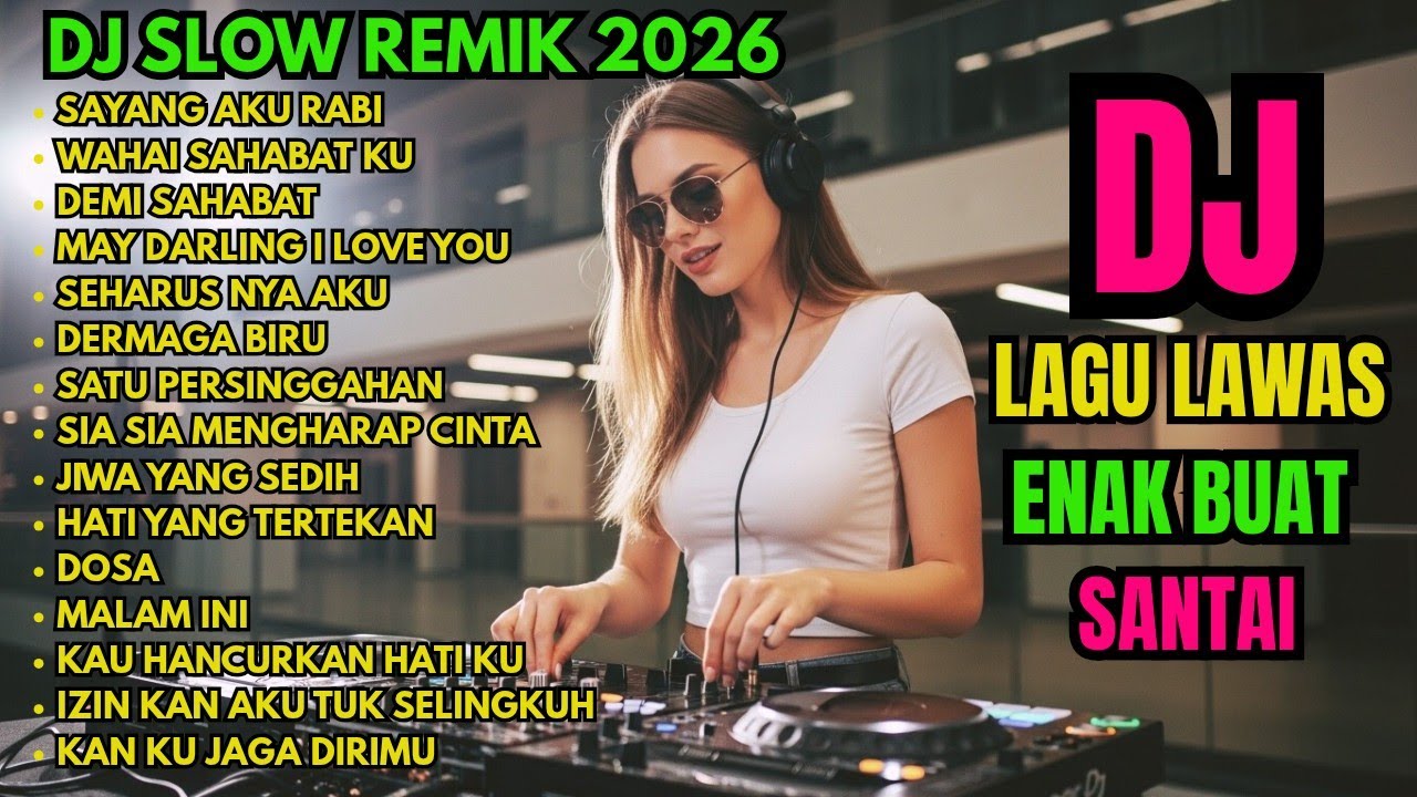 DJ REMIK SLOW FULL BASS COCOK BUAT SANTAI ||| DJ SAYANG AKU RABI 