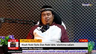 [LIVE] Kisah Nabi Syits Dan Nabi Idris 'Alaihima Salam - Ustadz Abu Humairoh حفظه الله تعالى