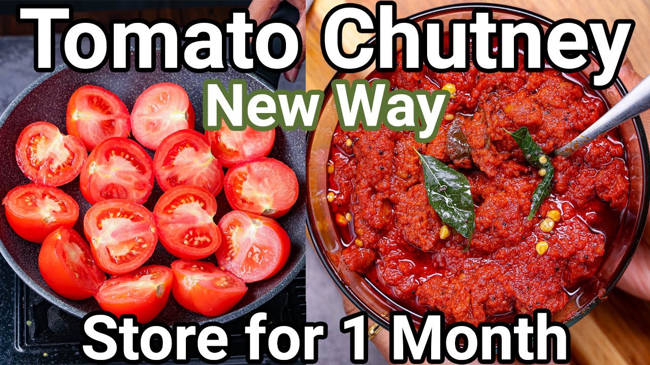 Tomato Chutney New Way Longer Shelf Life 1 Month Multipurpose