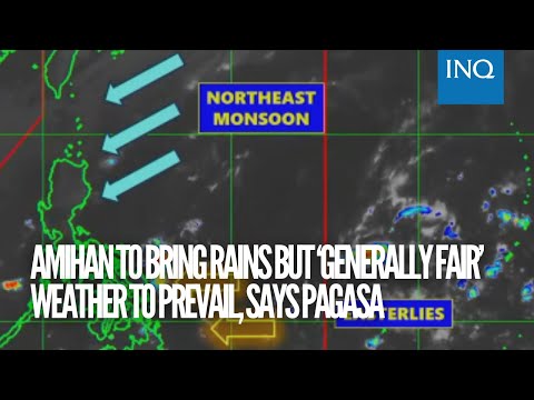 Amihan to bring rains but ‘generally fair’ weather to prevail, says Pagasa