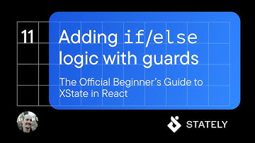 React & XState Tutorial #11 - Adding if/else logic with guards