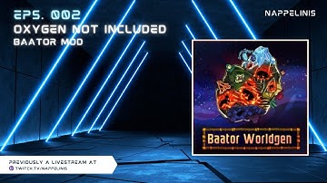 Oxygen Not Included - Ep 002 - Baator Mod