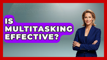 Is Multitasking Effective? - Emerging Tech Insider