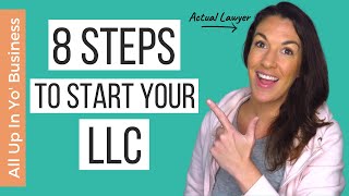 Forming an LLC  8 Steps to Start a Limited Liability Company