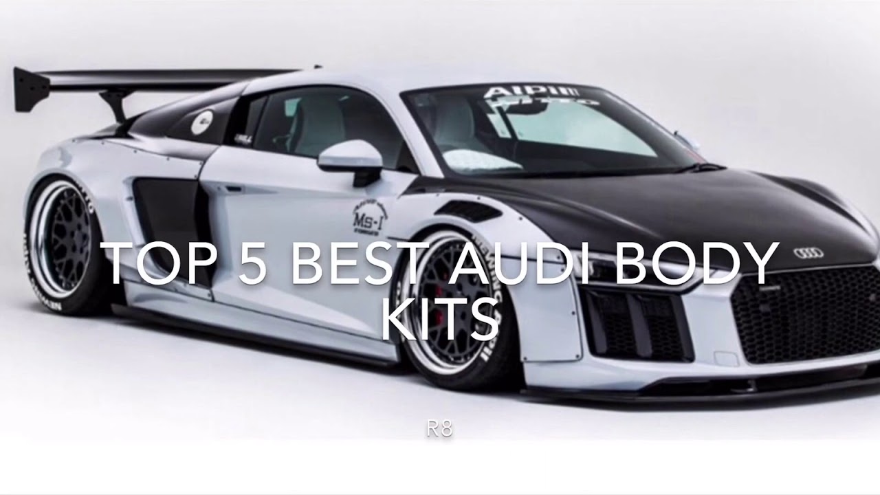 Top 5 best Audi body kits YouTube
