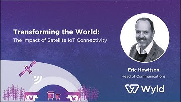 The Impact of Satellite IoT with Eric Hewitson | Wyld Networks