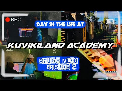 KUVUKILAND Academy Studio Vlog Ep 2