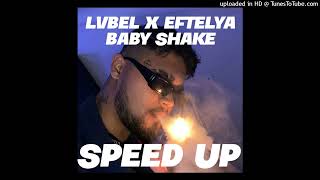 LVBEL C5 X EFTELYA - BABY SHAKE [speed up] {Stüdyo Kaydı Kesit}