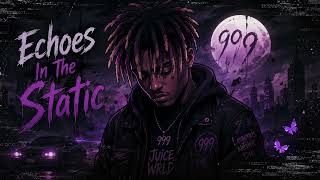 Juice WRLD - Echoes In The Static | (Lyrics)