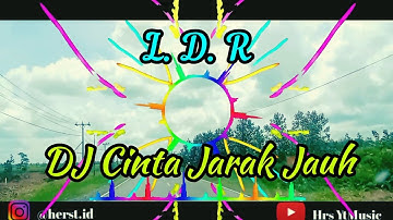 DJ LDR (Cinta Jarak Jauh) - Andra Respati & Elsa Pitaloka