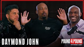 DAYMOND JOHN: Love of UFC, Shark Tank Behind the Scenes || Pound 4 Pound Kamaru Usman & Henry Cejudo