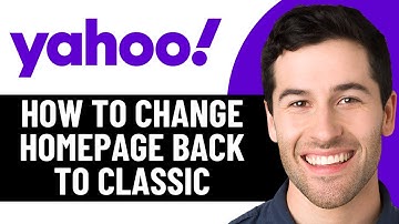 HOE JE DE YAHOO HOMEPAGE TERUGZET NAAR DE KLASSIEKE WEERGAVE 2025! (VOLLEDIGE GIDS)