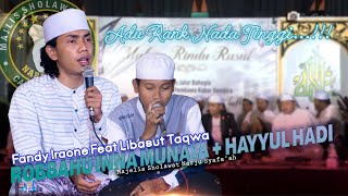 Adu Nada Tinggi Gus Fandy Iraone Gus Libas All Vocal II Robbahu inna Munaya II Hayyul Hadi