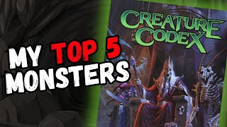 Top 5 Monsters in the Creature Codex