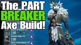 Dauntless - The Part Breaker Axe Build! (Sovereign's Wrath)