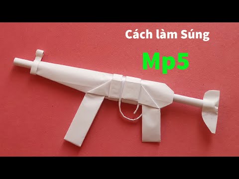 Video Origami Gun: Cách làm súng Mp5 bằng giấy đơn giản và... - youtube
