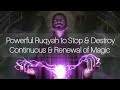 Extremely Powerful Ruqyah to Stop and Destroy Continuous&Renewal of Black Magic  919062777292