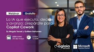 Webinar | La IA que ejecuta, decide y avanza: prepárate para Copilot Cowork