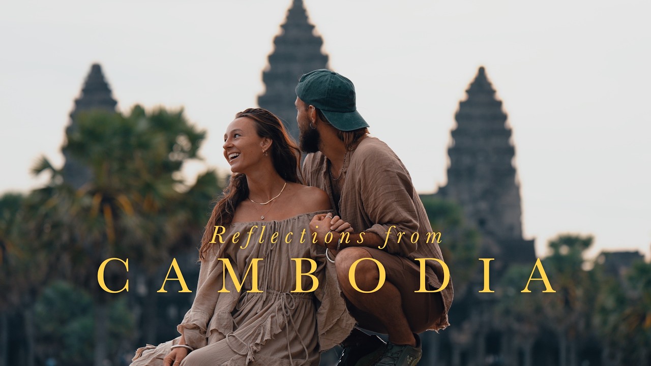 Reflections from Cambodia - A Journey We Won't Forget
