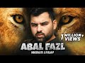 LYRICS - ABAL FAZL - MESUM ABBAS - MUHARRAM 1443 - 2021